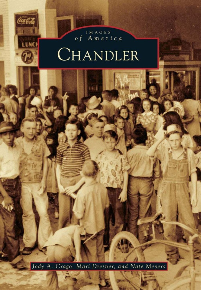 NEW Arcadia Publishing Chandler, AZ 9780738585215 Images of America Trade Paperb