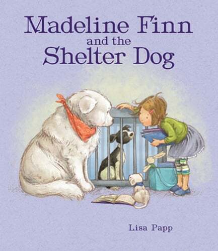 Madeline Finn and the Shelter Dog by Lisa Papp: Used