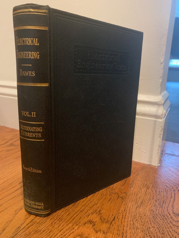 A Course in Electrical Engineering Volume 2 Dawes Alternating Current