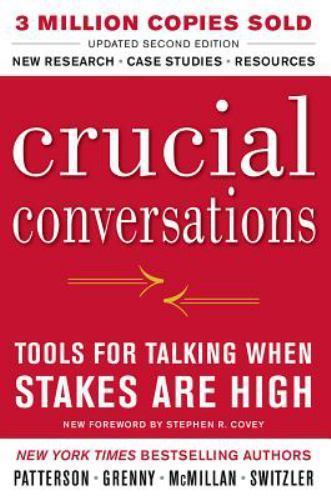 Crucial Conversations Tools for Talking When Stakes Are High, Second Edit - GOOD