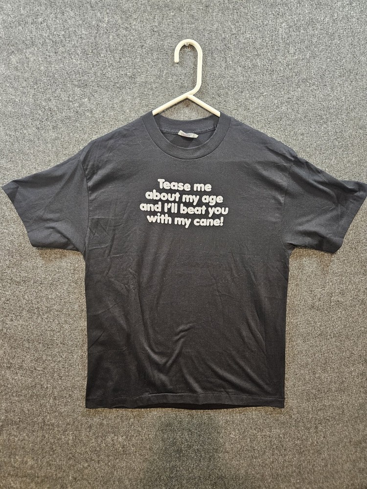 VTG 1989 Tease Me About My Age Beat You With My Cane T-Shirt Usa Made Size XL