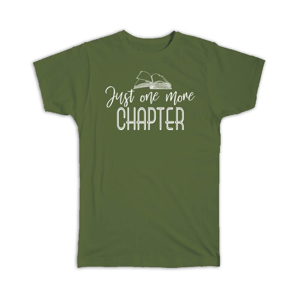 Gift T-Shirt : Just One More Chapter For Book Lover Reader Reading Hobby Books
