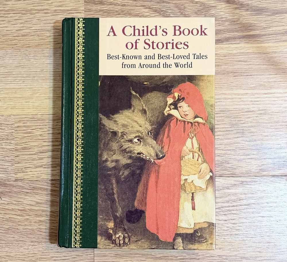 A Child's Book of Stories Best-Known and Best Loved  Tales from Around the World