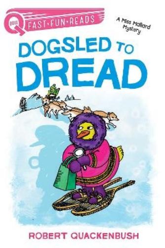 Robert Quackenbush Dogsled to Dread (Paperback) Miss Mallard MysteryAnother great item from Rarewaves USA | Free delivery!