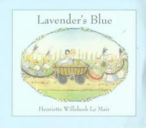 Lavender's Blue (Golden Days nursery rhymes) by Willebeek le Mair, H. HardbackFREE US DELIVERY | ISBN: 0723245525 | Quality Books