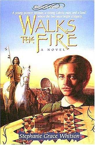 Walks the Fire: A Novel (Prairie Wi..., Whitson, Stepha