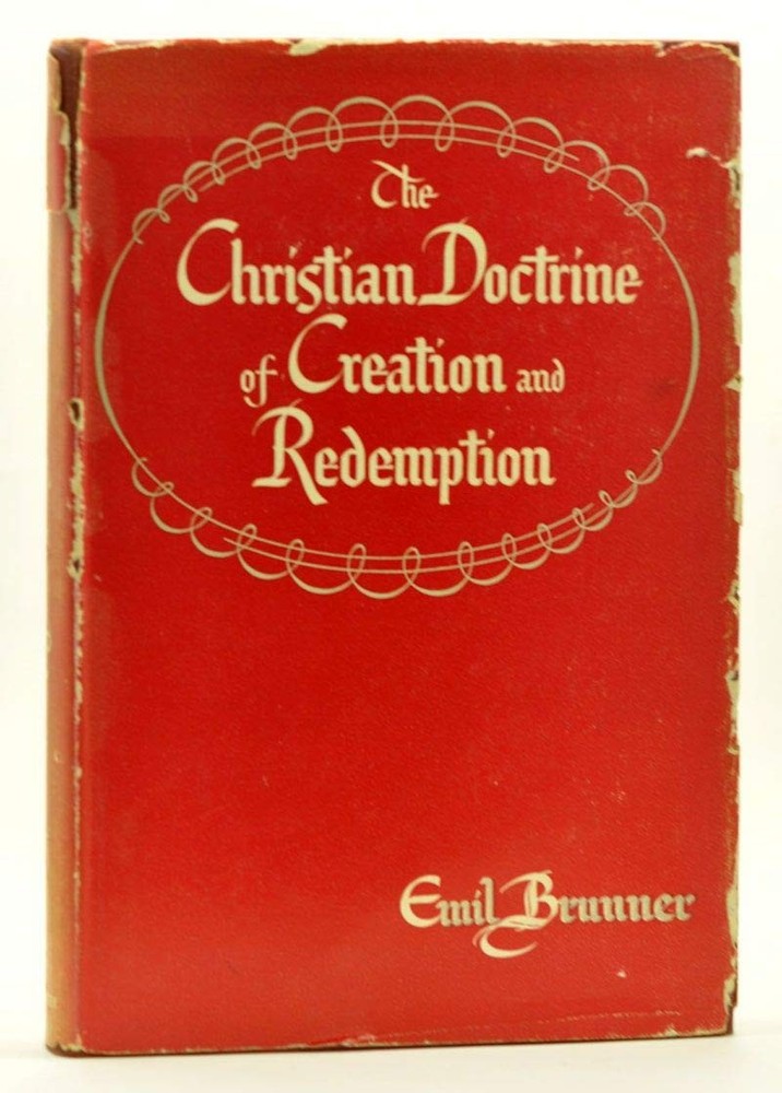 The Christian Doctrine of Creation and Redemption