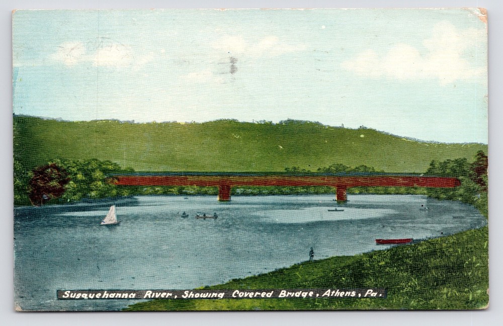 c1908 Covered Bridge over Susquehanna River Sailboat Athens PA Antique Postcard