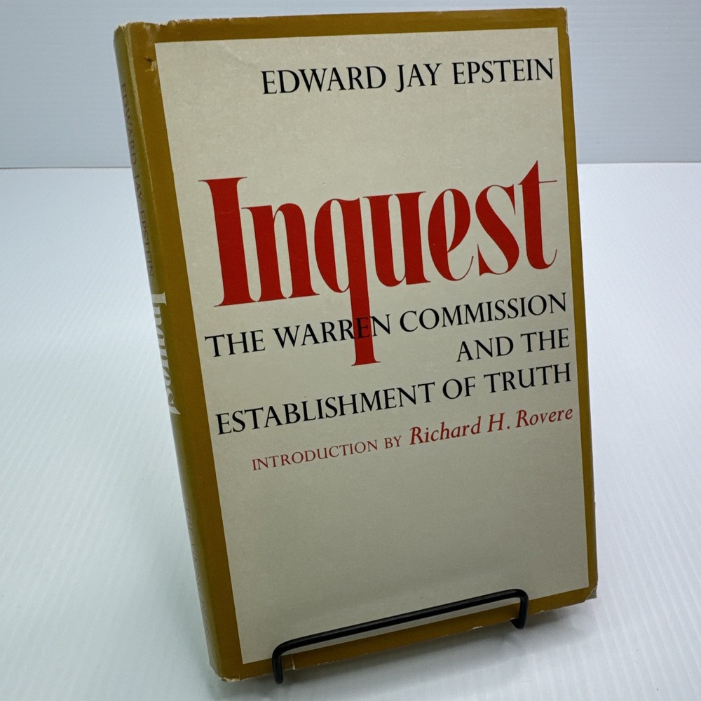 Inquest The Warren Commission Establishment of Truth Edward Jay Epstein 1966 HC