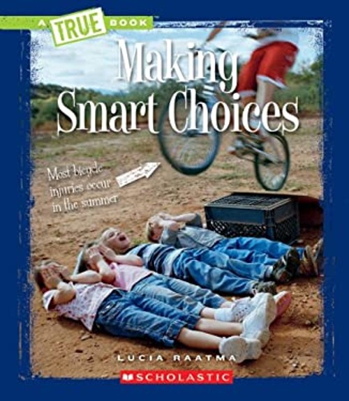 Making Smart Choices Library Binding Lucia RaatmaFree US Delivery | ISBN:0531255247