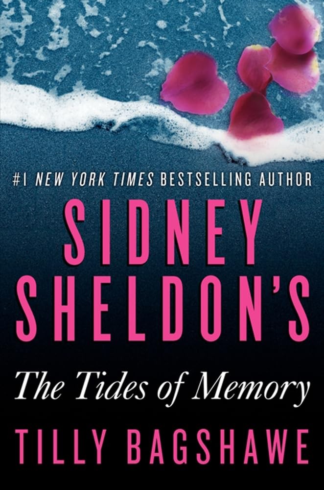 Sidney Sheldon's The Tides of Memory: Alexia de Vere in a Fast Moving Suspen...