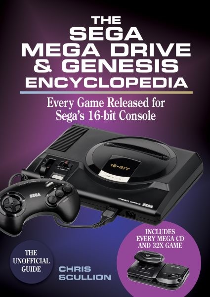 Sega Mega Drive & Genesis Encyclopedia : Every Game Released for the Mega Dri...