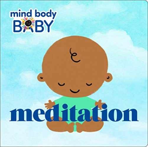 Mind Body Baby: Meditation - Board book, by Imprint - Very Good x