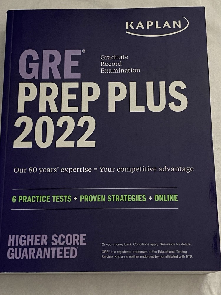 Kaplan GRE Prep Plus 2022.  Higher Score Guaranteed