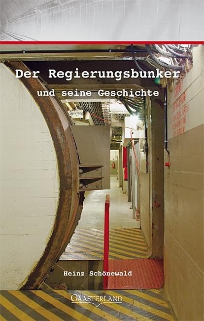 Heinz Schönewal Der Regierungsbunker und seine Geschicht (Paperback) (UK IMPORT)All Tariffs and Duties included - no additional charges