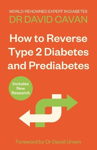 Dr David Cavan Cavan  Dr  How To Reverse Type 2 Diabetes and Predia (Paperback)