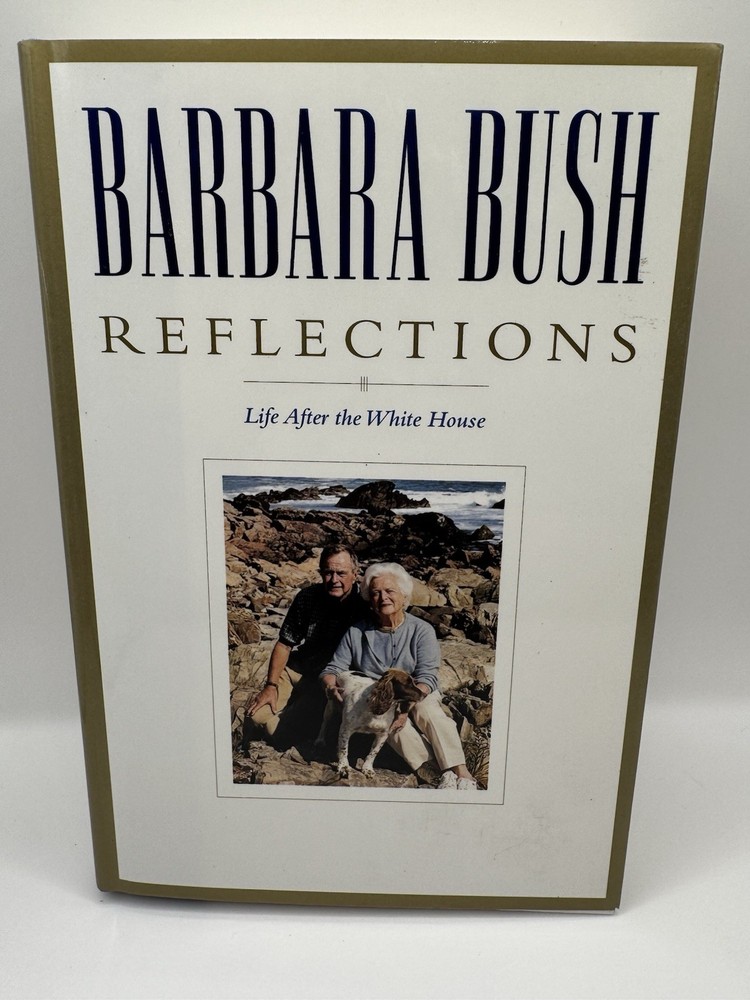 Reflections by Barbara Bush SIGNED 1st Edition Hardcover Book Former First Lady