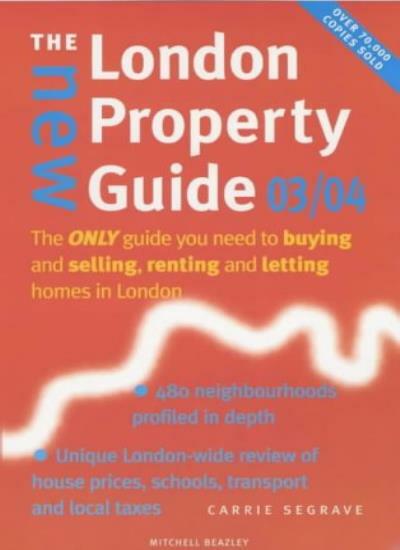 Discover London Real Estate with Carrie Segrave's Essential Property Guide 9781840007145