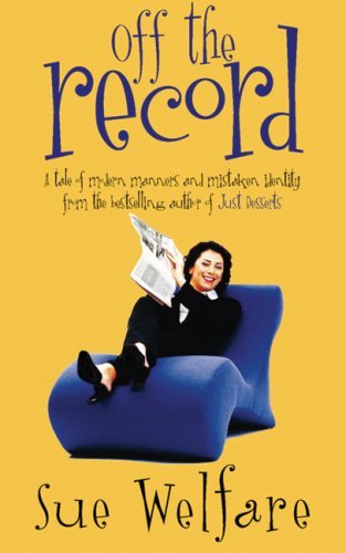 Off the Record By Sue Welfare