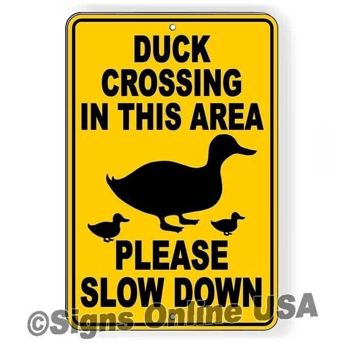Duck Crossing In This Area Please Slow Down Sign / Decal   /  Caution / F038