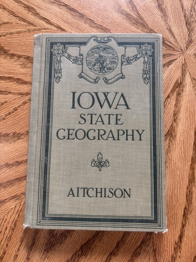 Antique Iowa State Geography Book by Aitchison | Vintage School Textbook