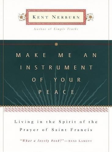 Kent Nerburn Make Me An Instrument of Your Peace (Hardback)Another great item from Rarewaves USA | Free delivery!