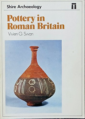 Pottery in Roman Britain (Shire archaeology seri... by Swan, Vivien G. PaperbackFREE US DELIVERY | ISBN: 0852639120 | Quality Books
