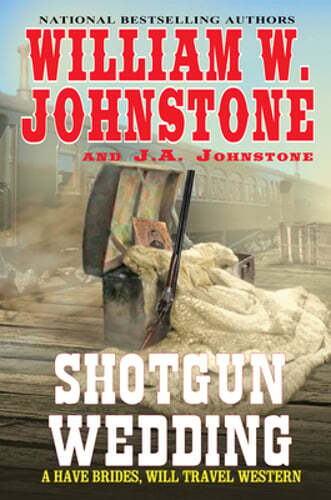 The Shotgun Wedding by William W Johnstone: Used