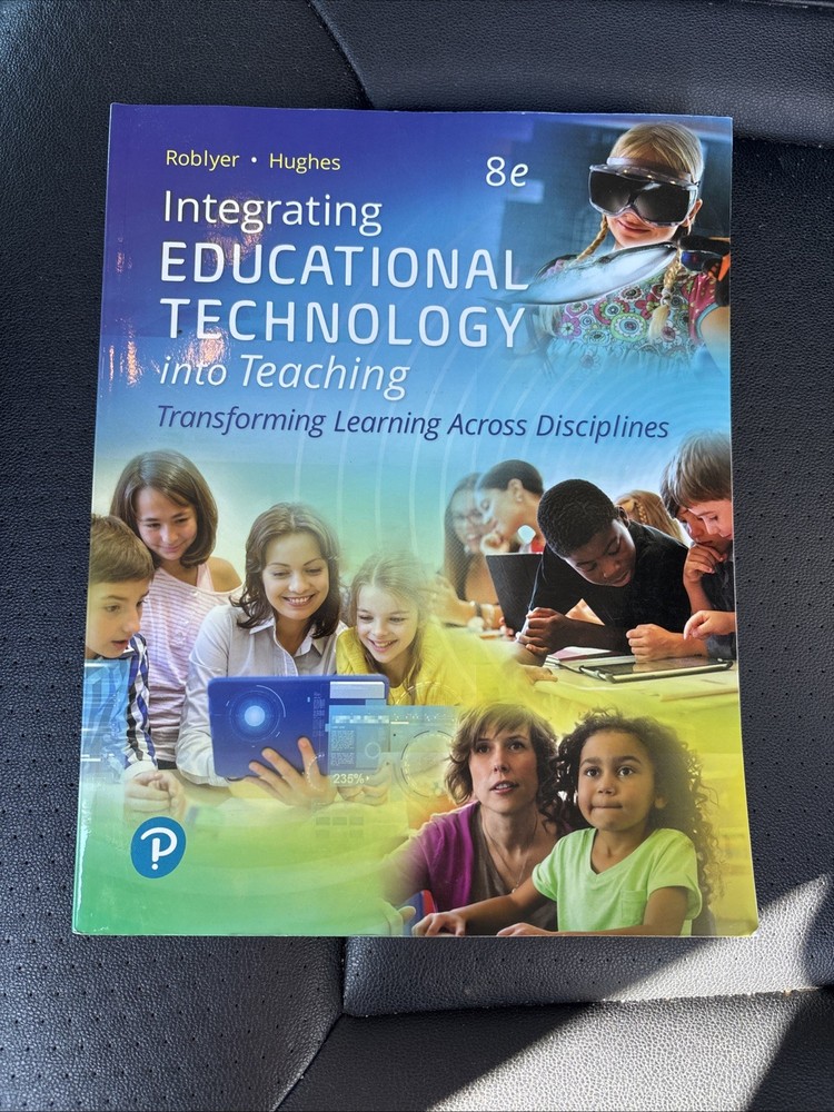 Integrating Educational Technology into Teaching (8th Edition) - Excellent