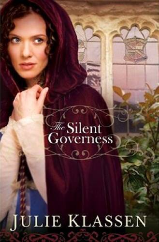 The Silent Governess - Paperback By Klassen, Julie - GOOD