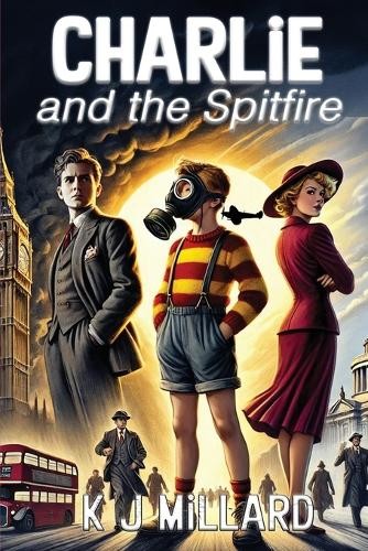 Charlie and the Spitfire by Millard, K J Paperback / softback Book The Fast FreeFREE US DELIVERY | ISBN: 1917743041 | Quality Books