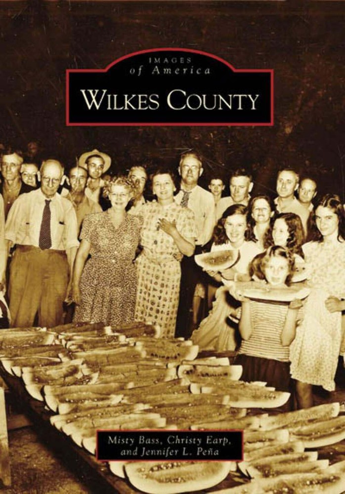 NEW Arcadia Publishing Wilkes County, NC 9780738553085 Images of America Trade P