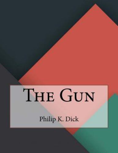 Gun, Paperback by Dick, Philip K., Brand New, Free shipping in the US