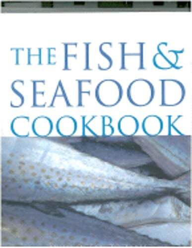 Fish and Seafood Cookbook by Parragon Publishing: Used