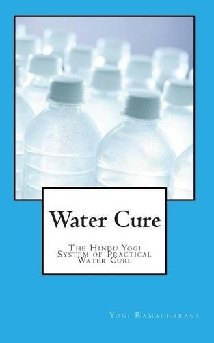 Yogi Ramacharaka Water Cure (Paperback)Another great item from Rarewaves USA | Free delivery!