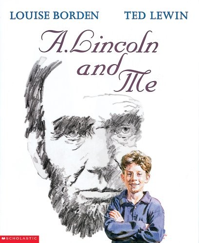 A. Lincoln and Me, Borden, Louise