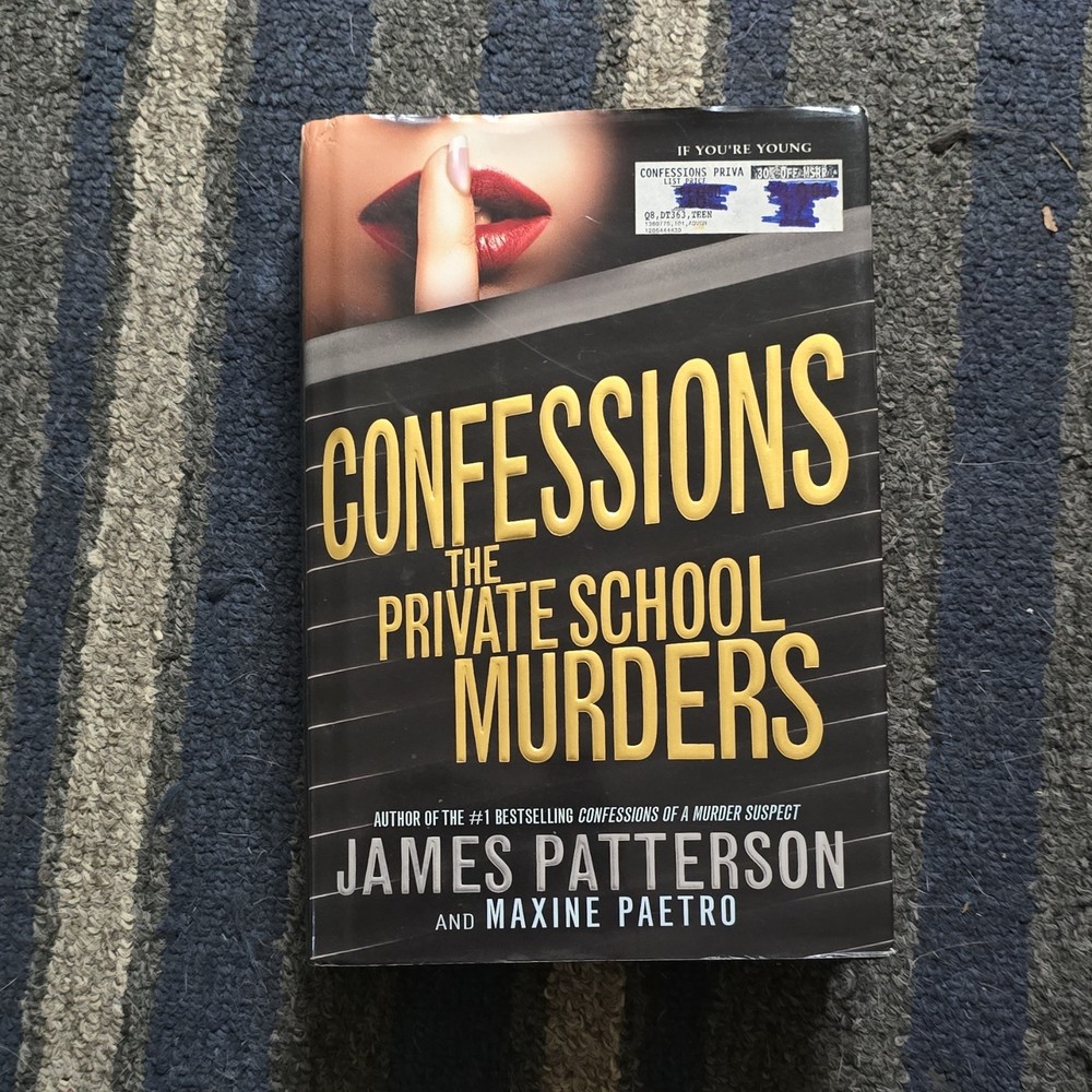 Confessions Private School Murders James Patterson Hardcover Dust Jacket