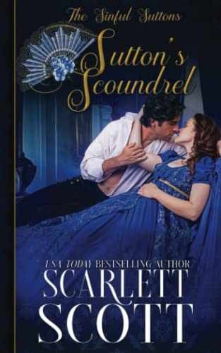 Sutton's Scoundrel (The Sinful - Paperback, by Scott Scarlett - Very Good