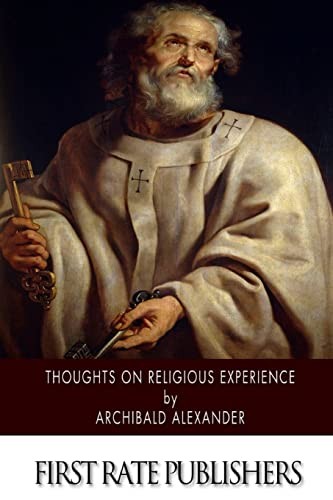 Archibald Alexander Thoughts on Religious Experience (Paperback)Another great item from Rarewaves USA | Free delivery!