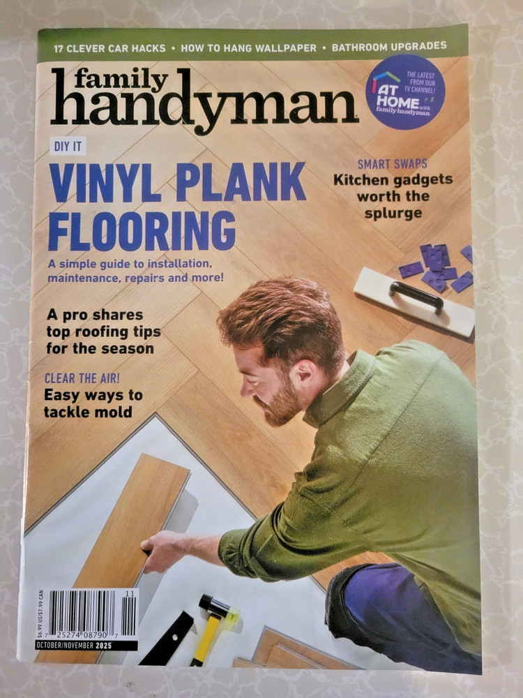 FAMILY HANDYMAN Oct-Nov 2025 Issue - Vinyl Plank Flooring  - DIY - Roofing Tips
