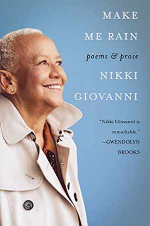 Make Me Rain: Poems & Prose - Paperback, by Giovanni Nikki - Good