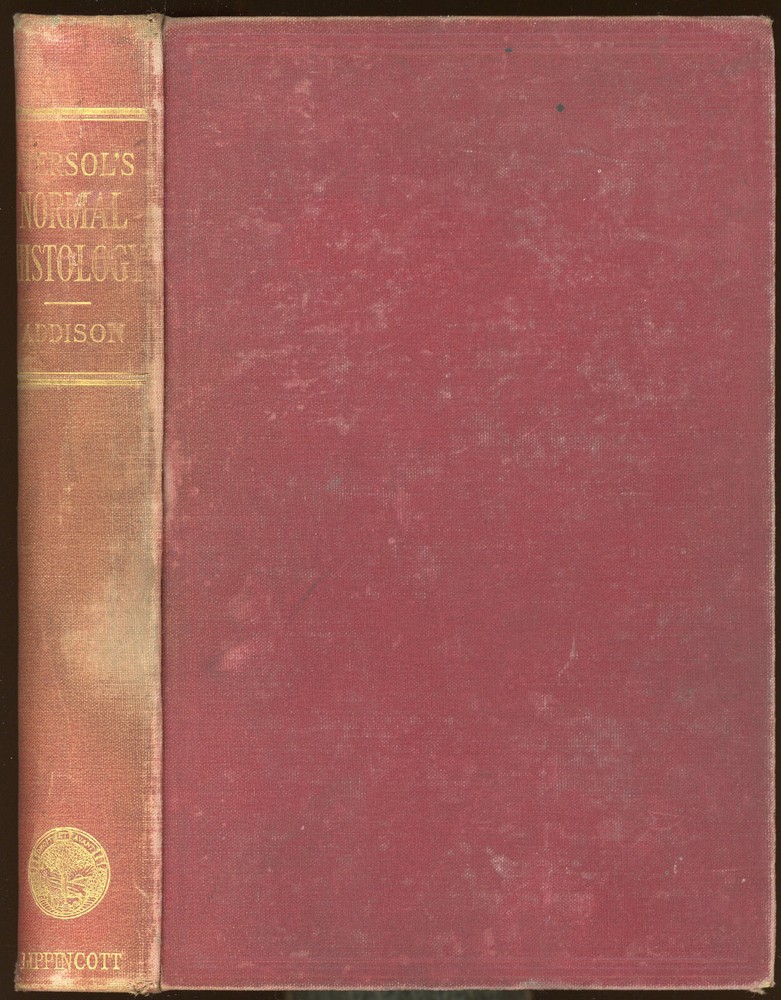 vintage Medical. NORMAL HISTOLOGY by Addison. 1926. 13th edition.