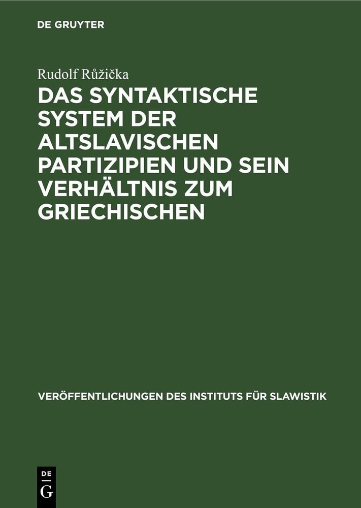 Rudolf Růzička Das Syntaktische System Der Altslavischen Partizipien  (Hardback)