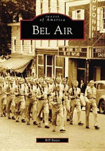 Bel  Air  (MD) (Images  of  America) - Paperback By Bill Bates - GOOD