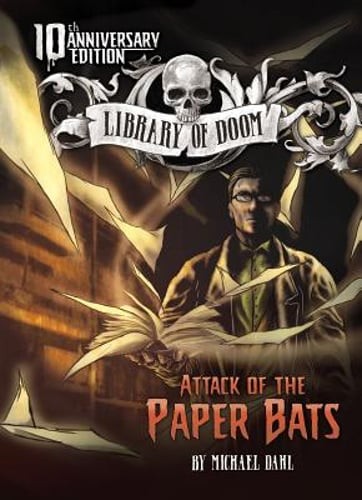 Attack of the Paper Bats: 10th Anniversary Edition by Michael Dahl: Used