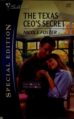 The Texas CEO's Secret (The Foleys and the McCords, 4) by Foster, Nicole, Good B