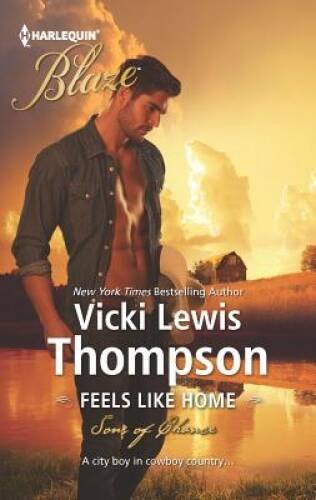 Feels Like Home - Mass Market Paperback By Thompson, Vicki Lewis - GOOD