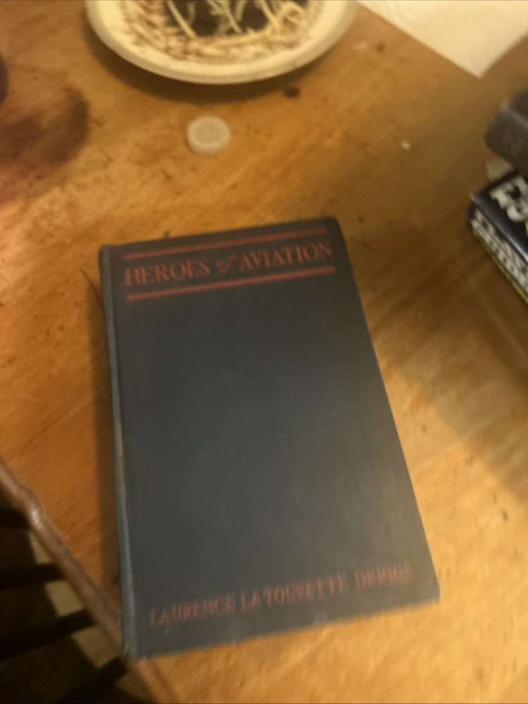 Heroes of Aviation by Laurence La Tourette Driggs (1927, Hardcover)