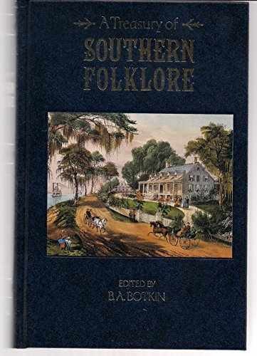 Treasury of Southern Folklore: Deluxe - Hardcover, by Botkin B.A. - Very Good