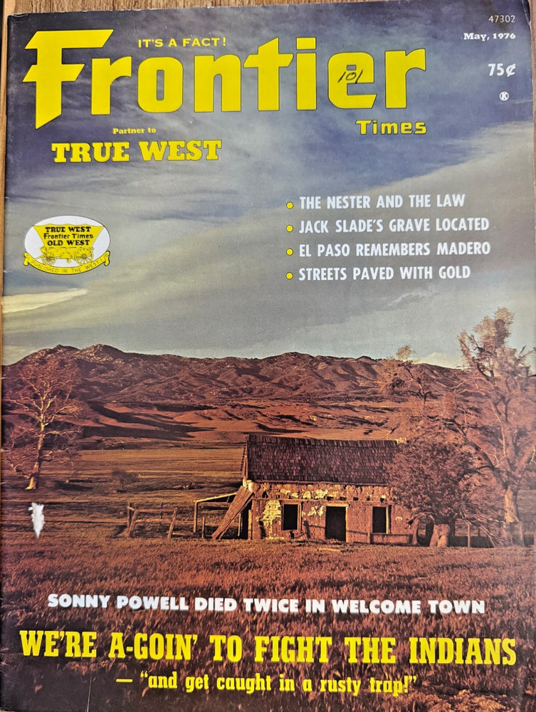 Frontier Times Magazine May 1976 Jack Slade's Grave Sonny Powell Indians